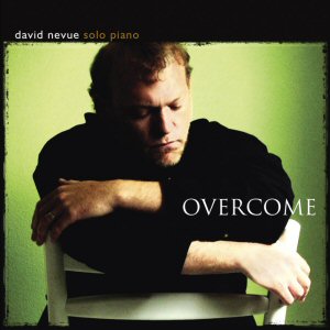 David Nevue - Solo Piano - Overcome